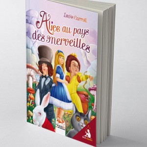 Alice Au Pays Des Merveilles (Edition française Abrégée et Illustrée)